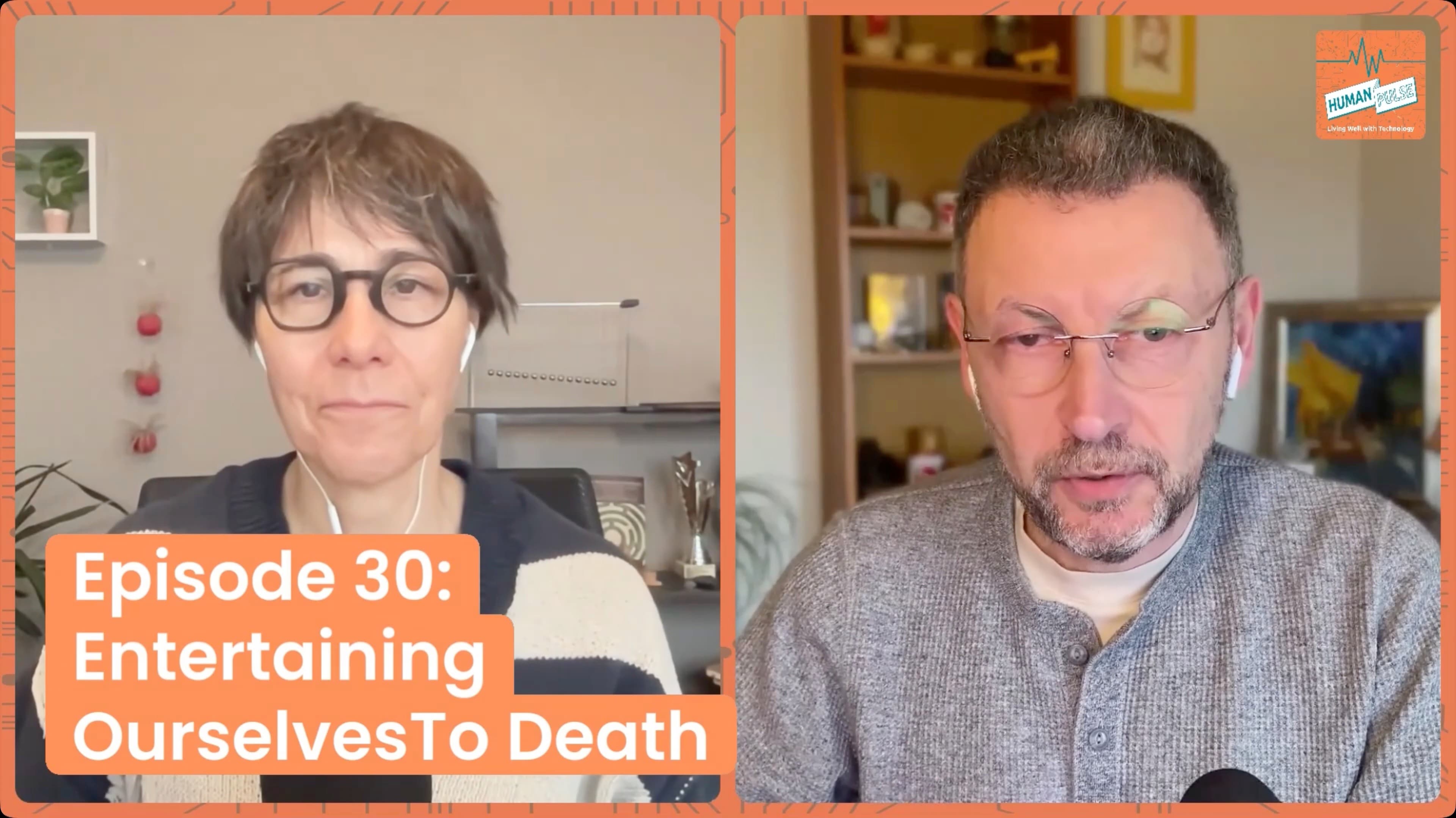 30- Entertaining Ourselves To Death
